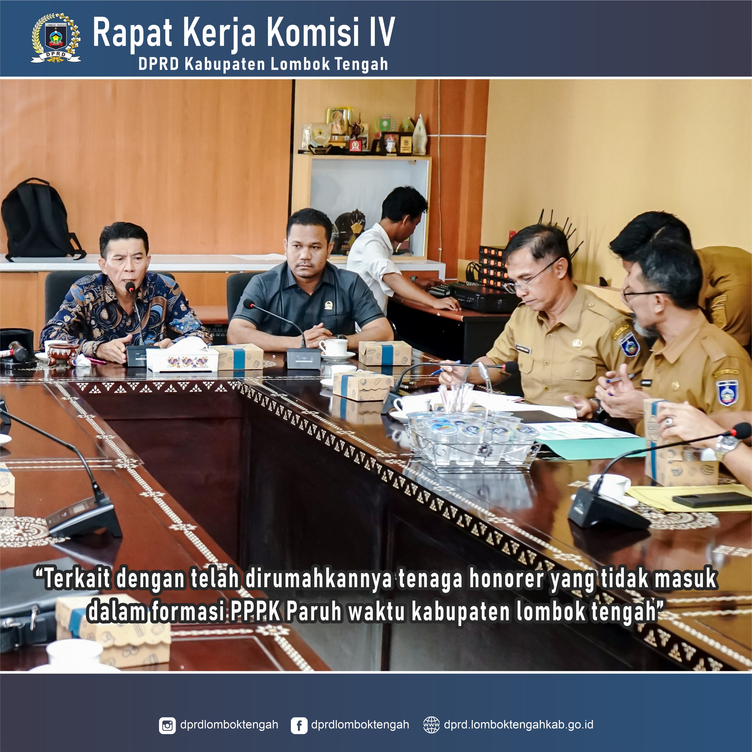 Komisi IV DPRD Lombok Tengah Bahas Pemutusan Kontrak Tenaga Honorer