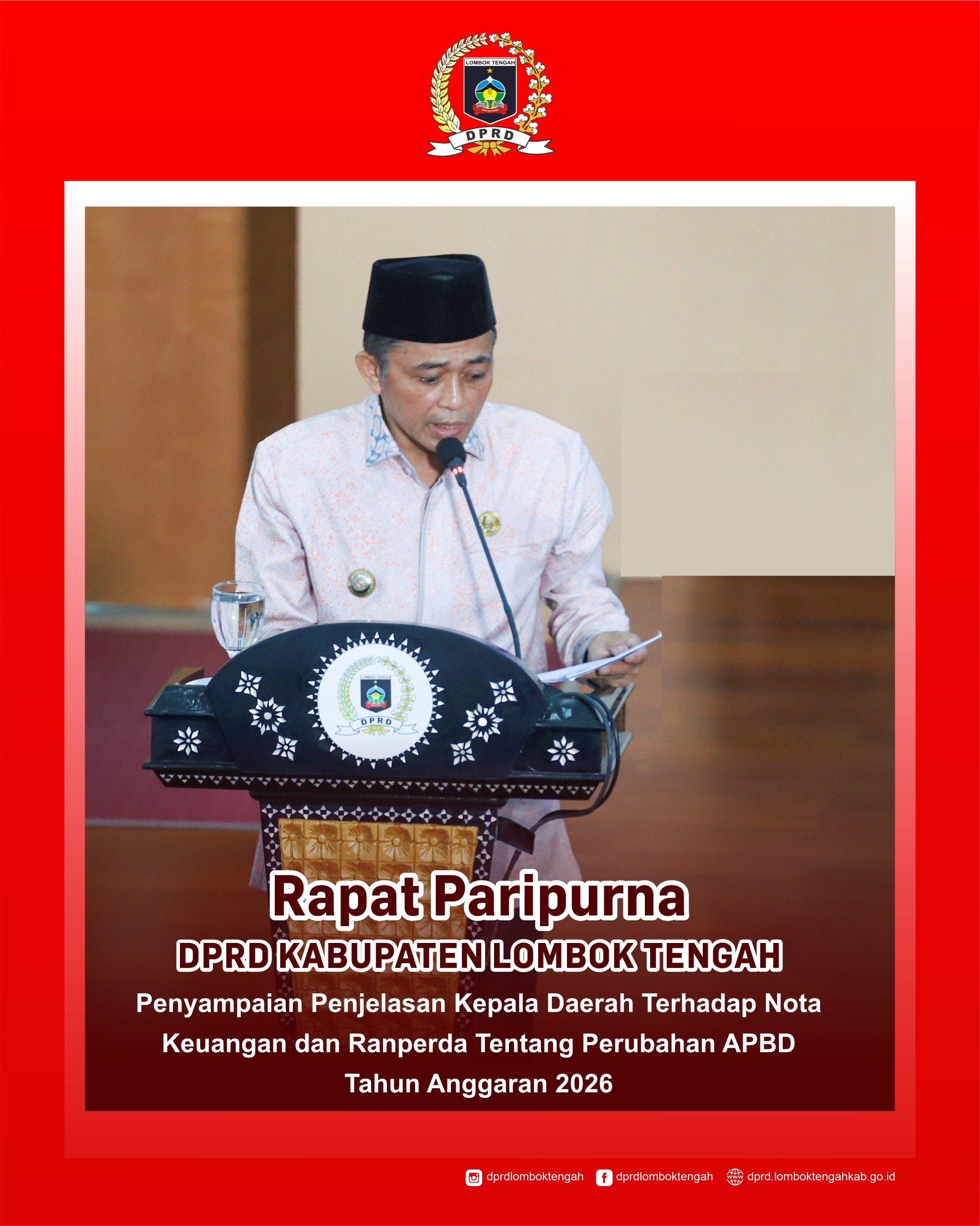Rapat Paripurna DPRD Lombok Tengah, Kepala Daerah Sampaikan Penjelasan Nota Keuangan dan Ranperda Perubahan APBD Tahun Anggaran 2026